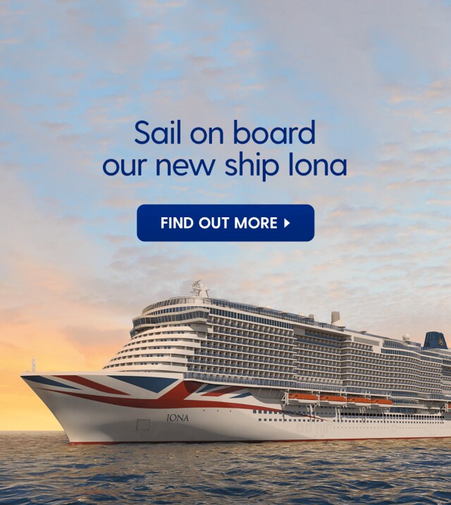 P&O Cruises: Cruise Holidays 2020, 2021 & 2022